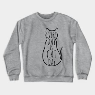 every day is cat day Crewneck Sweatshirt